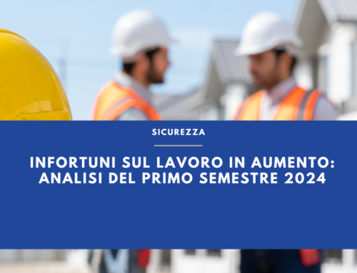 INFORTUNI SUL LAVORO IN AUMENTO: ANALISI DEL PRIMO SEMESTRE 2024